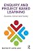 Enquiry and Project Based Learning: Students, School and Society