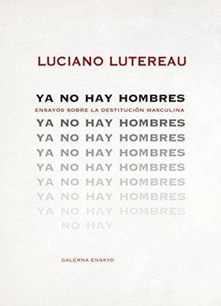 Ya no hay hombres (Spanish Edition)