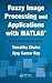 Fuzzy Image Processing and Applications with MATLAB by Tamalika Chaira
