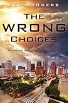 The Wrong Choices: A John Mariner Mystery