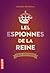 Les Espionnes de la Reine (Le Cercle Des Confidentes, #2)