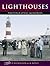 Lighthouses: Photographic Memories