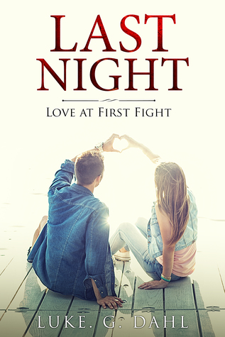 Last Night: Love at First Fight