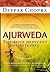 Ajurweda Tajemnice medycyny holistycznej by Deepak Chopra