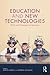Education and New Technologies: Perils and Promises for Learners
