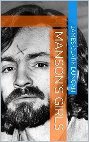 Manson's Girls (Kindle Edition)