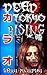Dead Tokyo Rising