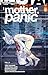 Mother Panic, Vol. 2: Under...