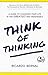 Think of Thinking by Ricardo Bernal