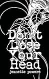 Don't Lose Your Head by Jeanette Powers