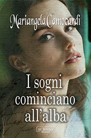 I sogni cominciano all'alba (Kindle Edition)