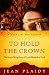 To Hold the Crown: The Stor...