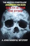 Death is For the Dying