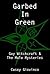 Garbed In Green: Gay Witchcraft & The Male Mysteries