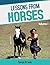 Lessons from horses (Volume 1)