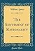 The Sentiment of Rationality (Classic Reprint)