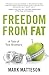 Freedom From Fat: A Tale of...