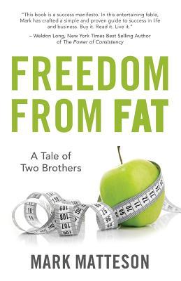 Freedom From Fat: A Tale of Two Brothers (Paperback)