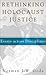 Rethinking Holocaust Justice: Essays Across Disciplines