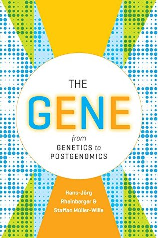The Gene: From Genetics to Postgenomics (Kindle Edition)