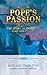 Pope’s Passion