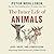 The Inner Life of Animals: Love, Grief, and Compassion: Surprising Observations of a Hidden World (The Mysteries of Nature, #2)