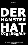 Der Hamster hat Schluckauf: Die deutsche Pornoszene zwischen Klischee und Realität (German Edition)