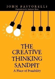 The Creative Thinking Sandpit:A Place of Possibility