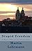 Stupid Freedom by Martin J. Lohrmann