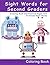 Sight Words for Second Graders - Coloring Book and Practice P... by J.D. Ware