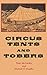 Circus Tents And Tobers by Tony McCarthy