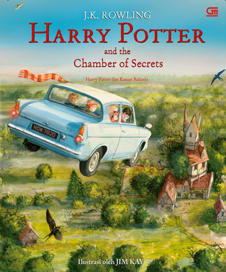 Harry Potter and The Chamber of Secrets - Harry Potter dan Kamar Rahasia Edisi Ilustrasi
