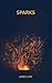 Sparks by James Low