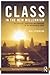 Class in the New Millennium: Structure, Homologies and Experience in Contemporary Britain (Routledge Advances in Sociology)