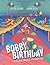 Bobby Birthday: A Story abo...