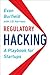 Regulatory Hacking: A Playbook for Startups