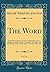 The Word, Vol. 25: A Monthl...