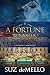 A Fortune To Win: A Romance...