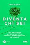 Diventa chi sei