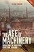 The Age of Machinery by Gillian Cookson