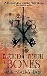 Blood, Teeth & Bones (The Harmatia Cycle #2.1)