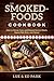 Smoked-Foods Cookbook: How ...