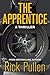 The Apprentice: A Thriller