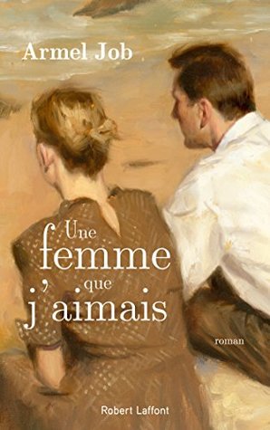 Une femme que j'aimais (French Edition)