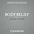 Body Belief Lib/E by Aimee Raupp