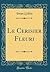 Le Cerisier Fleuri (Classic Reprint) by Iwan Gilkin