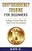 Cryptocurrency Trading For ...