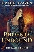 Phoenix Unbound (Fallen Empire, #1)