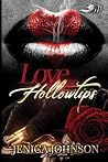 Love and Hollowtips