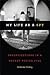 My Life as a Spy by Katherine Verdery
